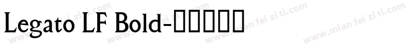 Legato LF Bold字体转换